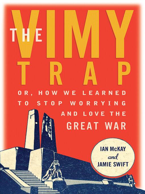 Title details for The Vimy Trap by Ian McKay - Available